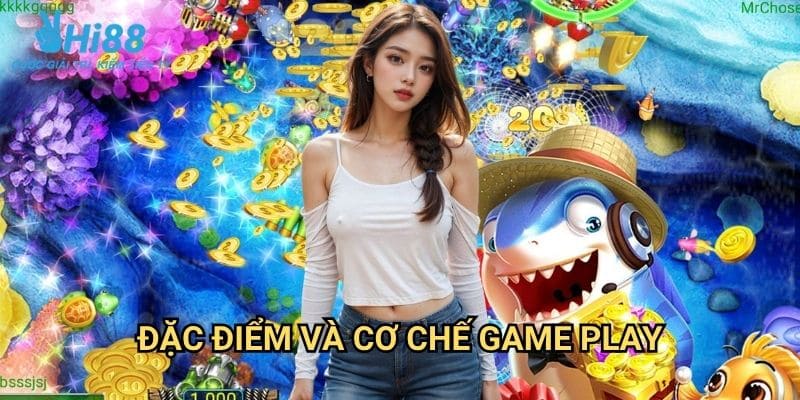 Bắn cá thần rồng Hi88: Cuộc Chiến Với Thủy Quái Huyền Thoại 2 Đặc Điểm Và Cơ Chế Game Play