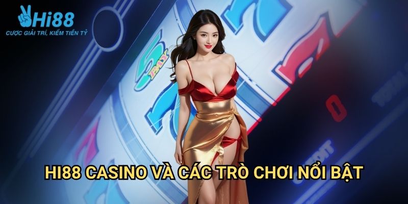 Trang chủ 22 Hi88 Casino Và Các Trò Chơi Nổi Bật